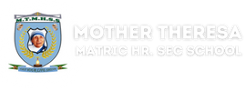 MOTHER THERESA MATRICULATION HIGHER SECONDARY SCHOOL